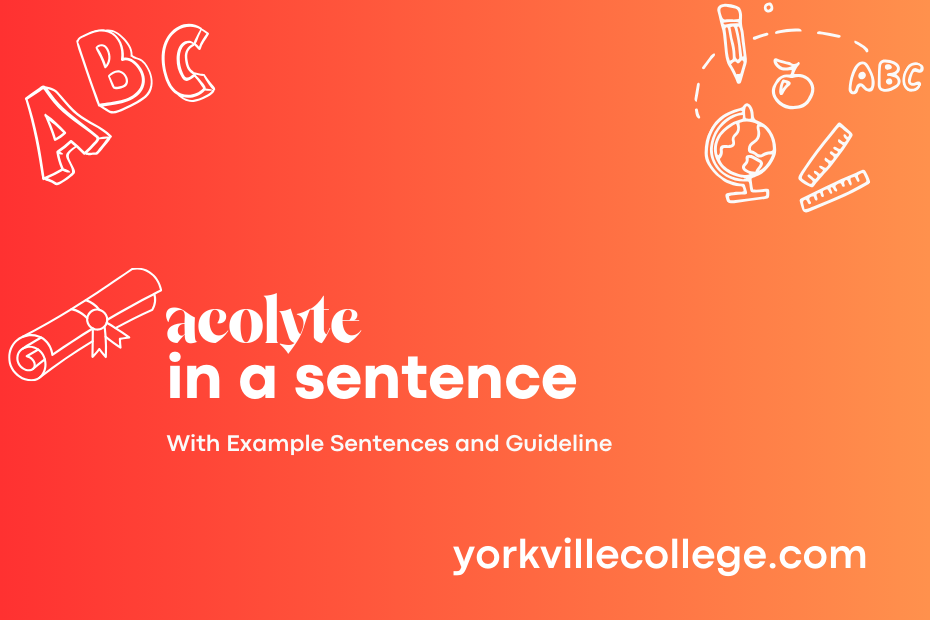 acolyte in a sentence