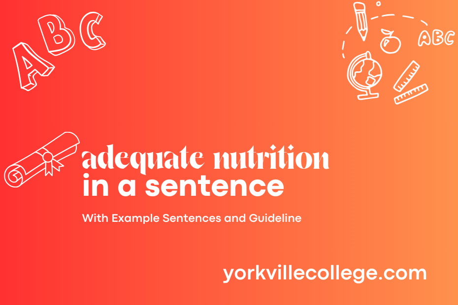 adequate nutrition in a sentence