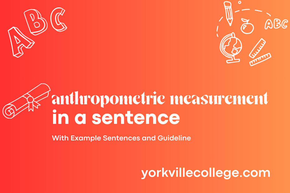 anthropometric measurement in a sentence