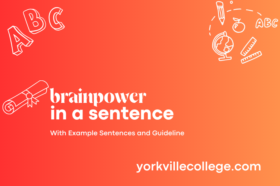 brainpower in a sentence