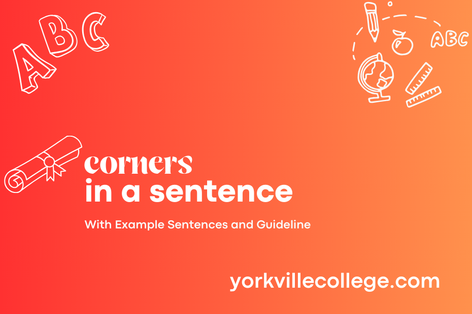 corners in a sentence