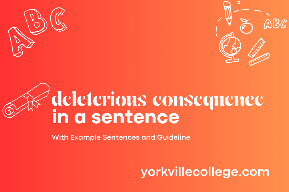 deleterious consequence in a sentence