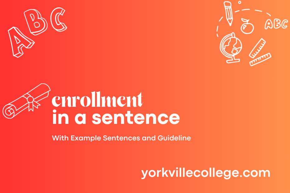 enrollment in a sentence