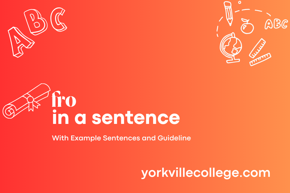 fro in a sentence