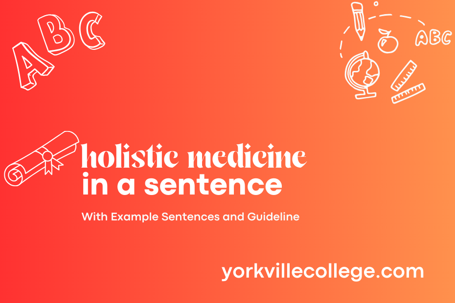 holistic medicine in a sentence