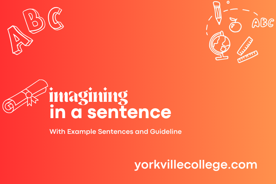 imagining in a sentence