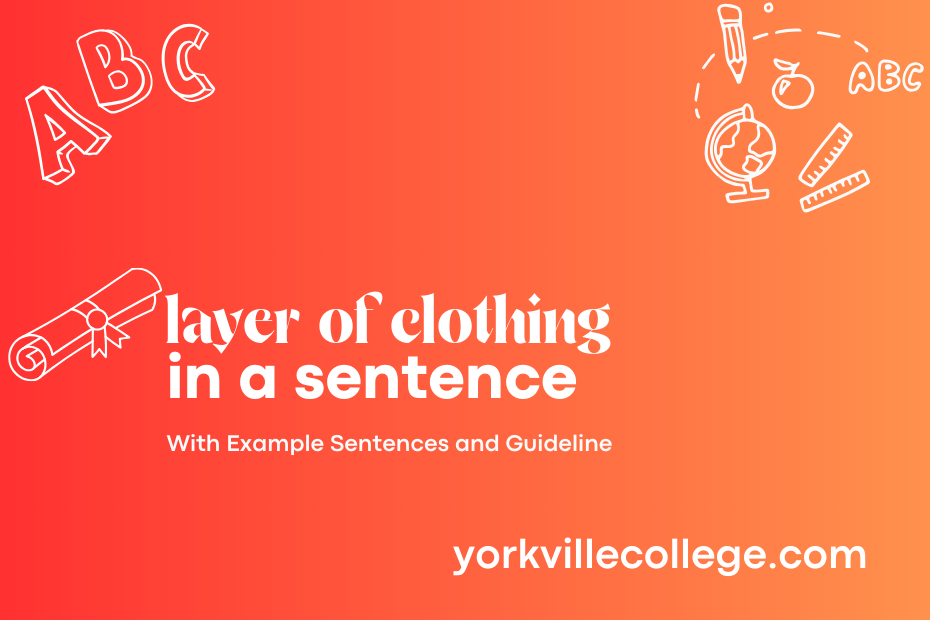 layer of clothing in a sentence