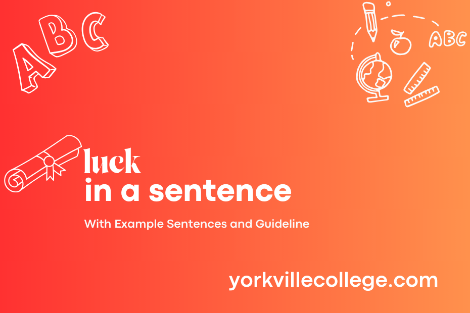 luck in a sentence