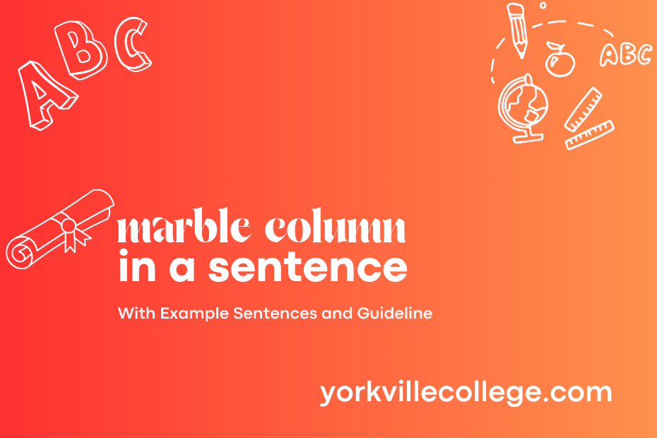 marble column in a sentence