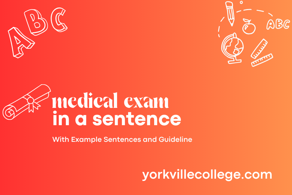 medical exam in a sentence