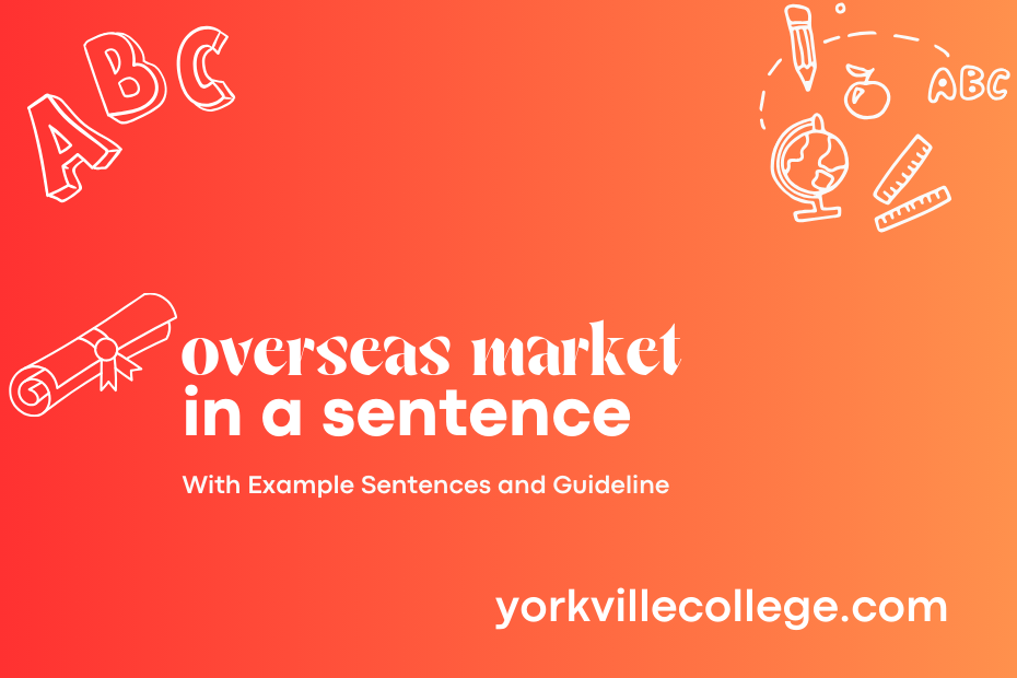 overseas market in a sentence