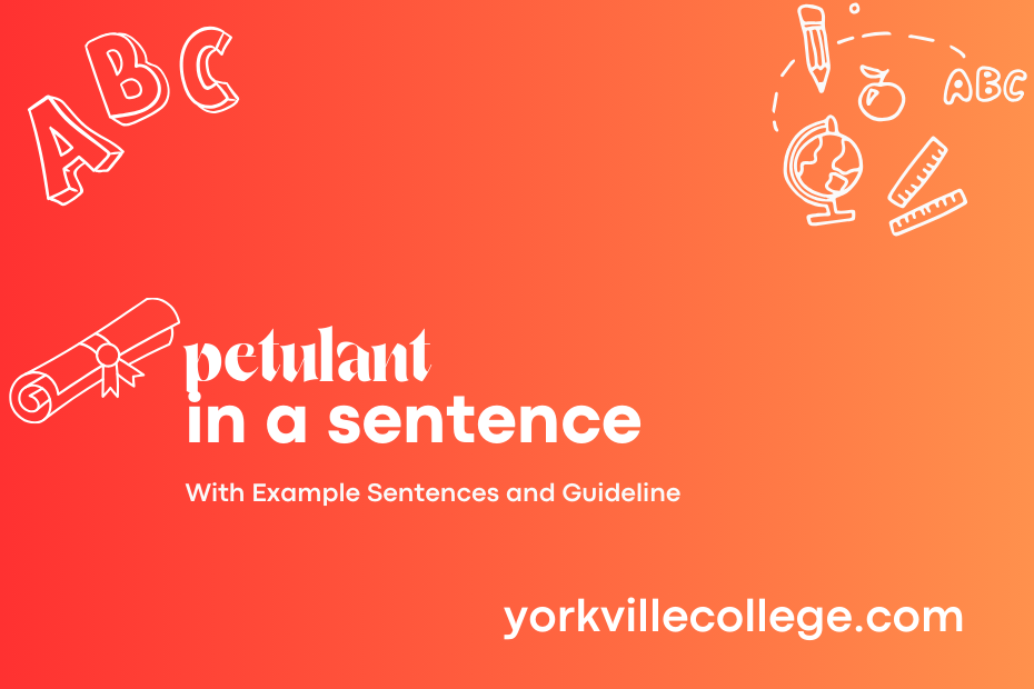 petulant in a sentence
