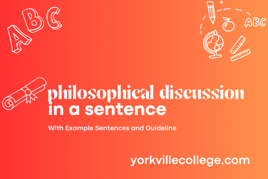 philosophical discussion in a sentence