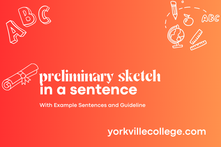 preliminary sketch in a sentence