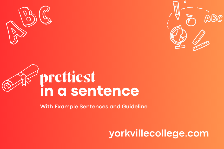 prettiest in a sentence