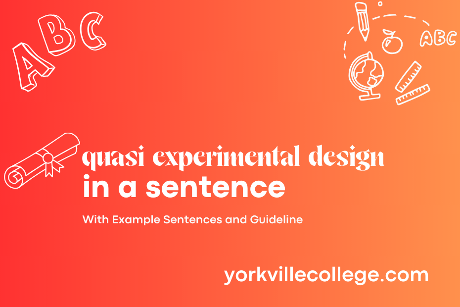 quasi experimental design in a sentence