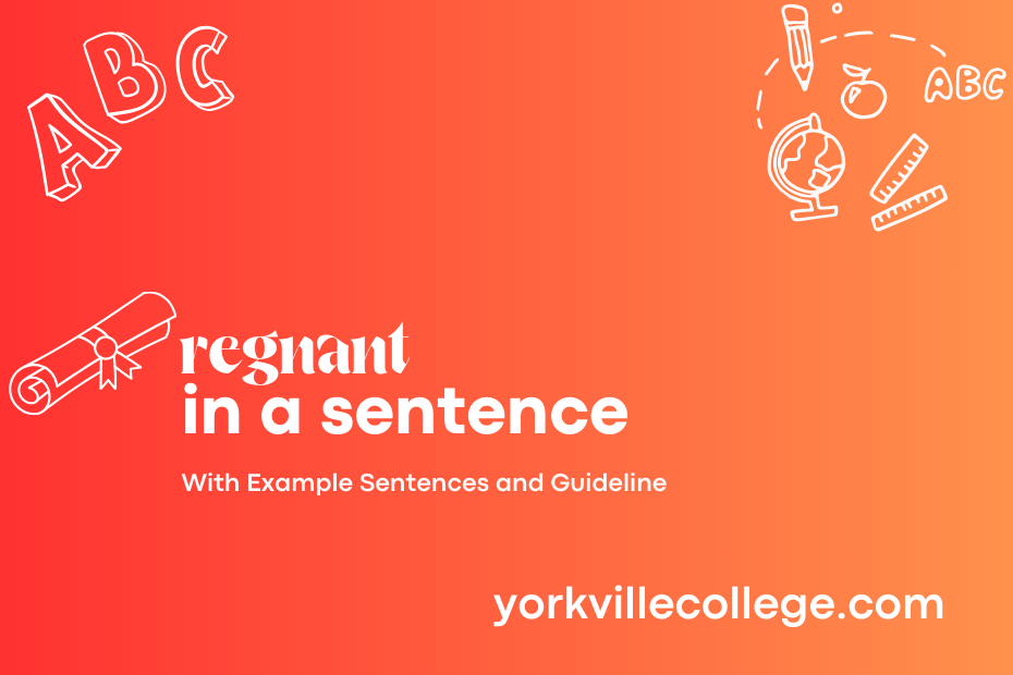 regnant in a sentence