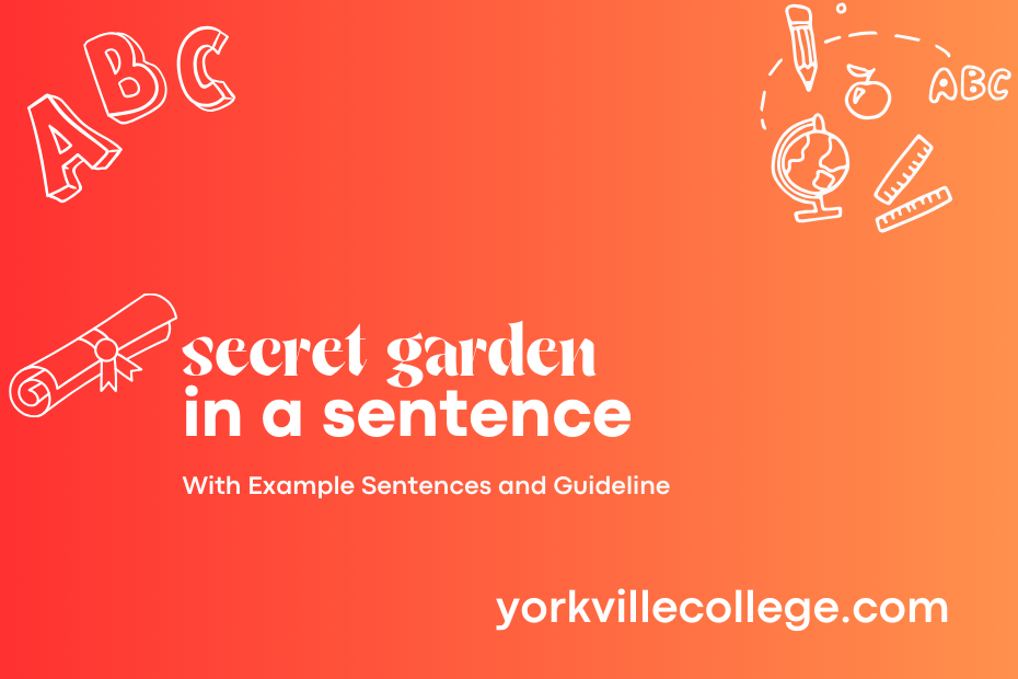 secret garden in a sentence