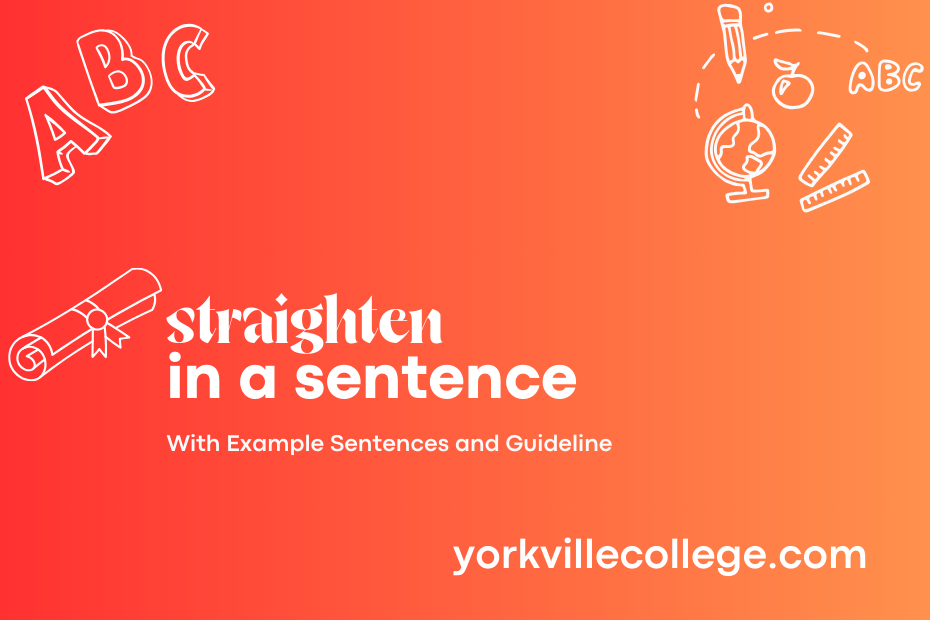 straighten in a sentence