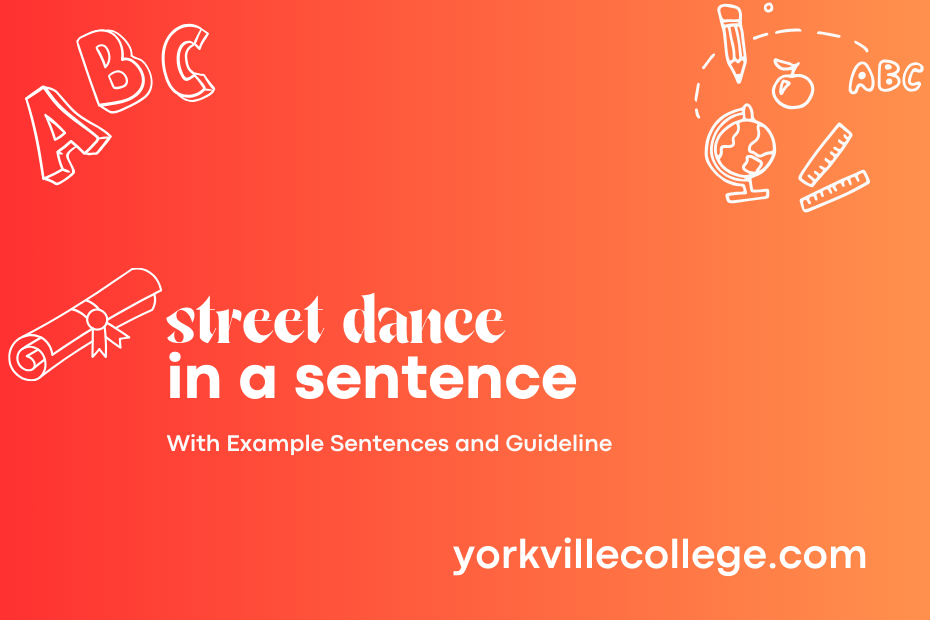 street dance in a sentence