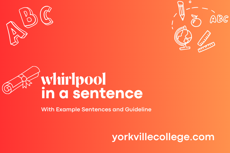 whirlpool in a sentence