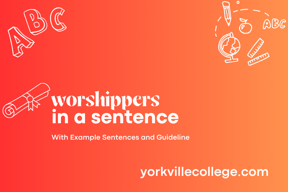 worshippers in a sentence