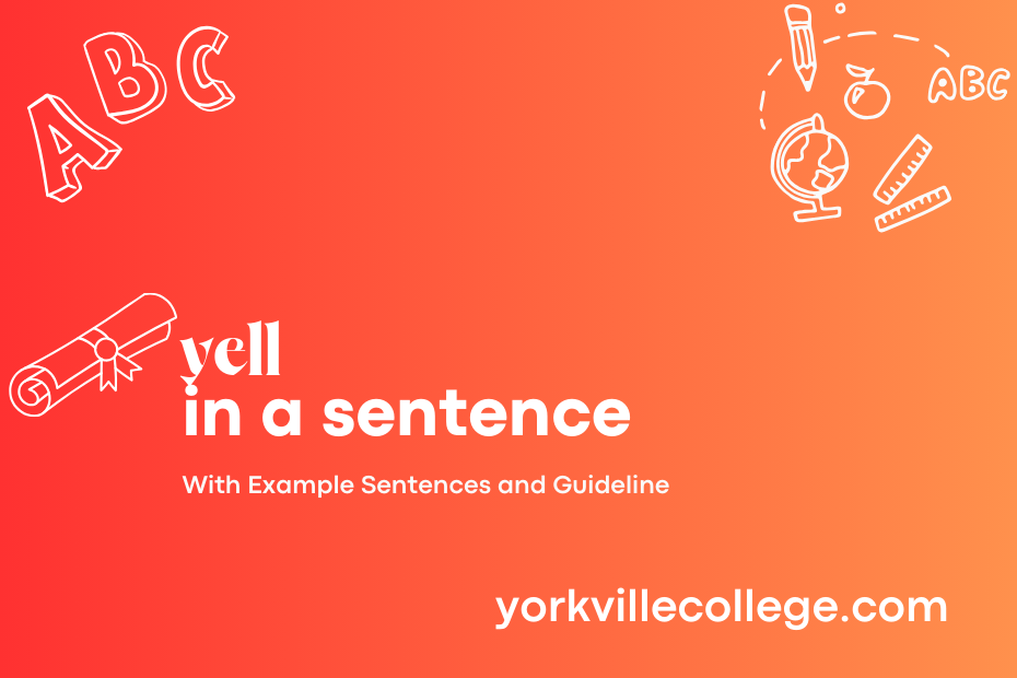 yell in a sentence